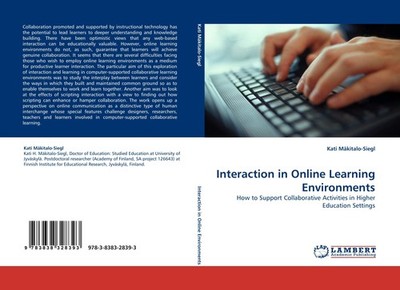 Interaction in Online Learning Environments Kati Mäkitalo-Siegl