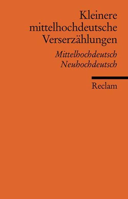 Kleinere Mittelhochdeutsche Verserzählungen | Jürgen Schulz-grobert |