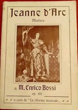 JEANNE DARC - MISTERO - DI M. ENRICO BOSSI OP...