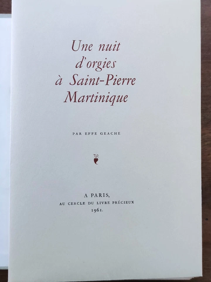 Une nuit d'orgies à Saint-Pierre Martinique, 1961 / EFFE GEACHE / hors commerce - Photo 4/4