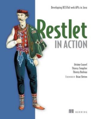 Restlet in Action: Developing RESTful web APIs in Java - Paperback - VERY GOOD