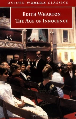 The Age of Innocence (Oxford World's Classics) By Edith Wharton.