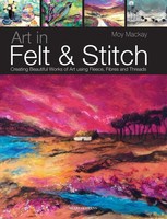 Art In Felt & Stitch | Moy Mackay | Englisch | Taschenbuch | 2012