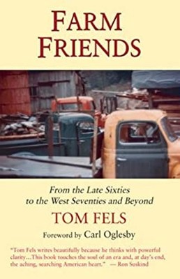 Farm Friends : From the Late Sixties to the West Seventies and Be