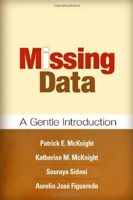 Missing Data: A Gentle Introduction (Methodology in the Social Sciences) - Patri