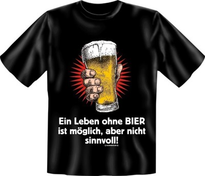 T-Shirt Fun-Shirt Ein Leben ohne Bier ist möglich aber nicht sinnvoll 3XL / XXXL