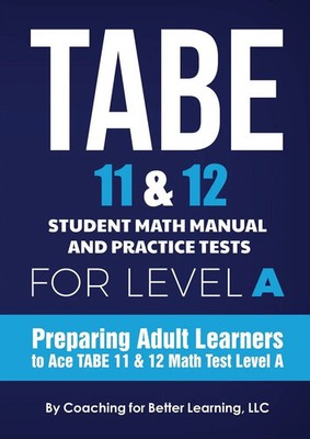 TABE 11 and 12 Student Math Manual and Practice Tests for Level A Taschenbuch