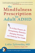 Het mindfulness-voorschrift voor ADHD bij volwassenen: een 8-stappenprogramma voor
