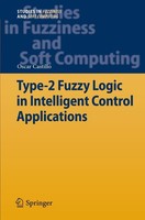 Type-2 Fuzzy Logic In Intelligent Control Applications Oscar Castillo