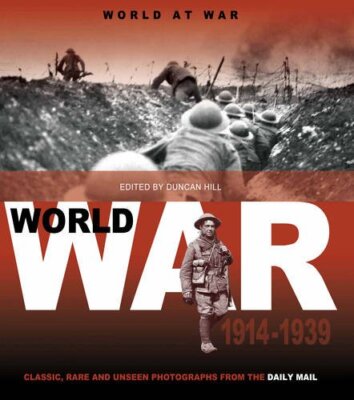 1914-1939: Classic, Rare and Unseen By Duncan Hill