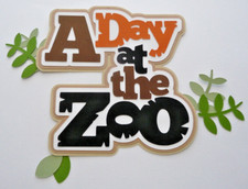 Premade Pieced Title for Scrapbooking Pages, Zoo, Adventure, Outdoors, Family