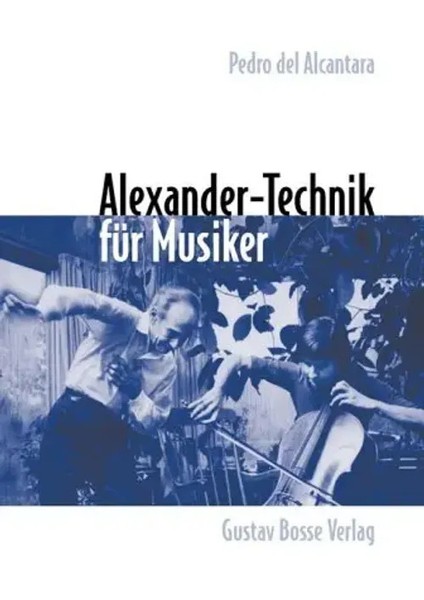 Alexander-Technik FüR Musiker | Pedro De Alcantara | Taschenbuch | 319 S. | 2002-image
