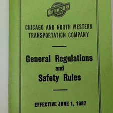 1967 Chicago North Western Railway General Regulations Safety Rule Book 83032 4W