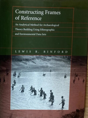 Constructing Frames of Reference: An Analytical Method for Archaeological Theory