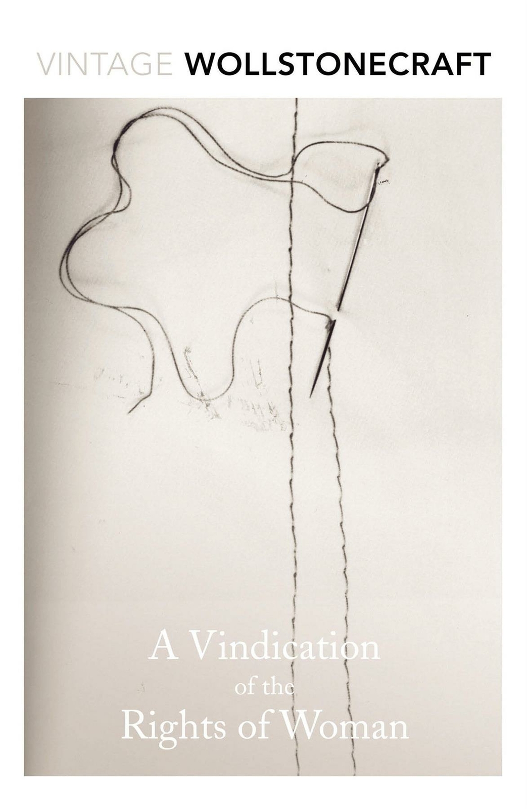 Vintage Wollstonecroft: A Vindication of the Rights of Woman