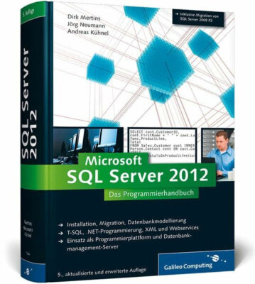 SQL Server 2012: Das Programmierhandbuch. Inkl. ADO.NET 4.0 Entity Buch