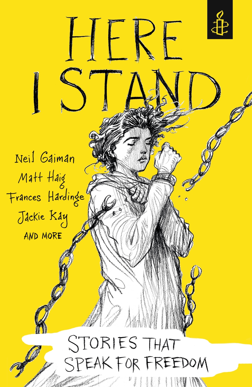Here I Stand: Stories That Speak For Freedom Neil Gaiman
