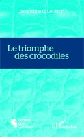 Jacqueline Louison | Le Triomphe Des Crocodiles | Taschenbuch | FranzöSisch