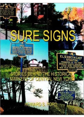 SURE SIGNS: STORIES BEHIND THE HISTORICAL MARKERS By Howard Ford,Like New Sealed