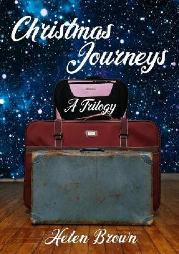 Thumbnail - Christmas Journeys: A Trilogy By Helen Brown