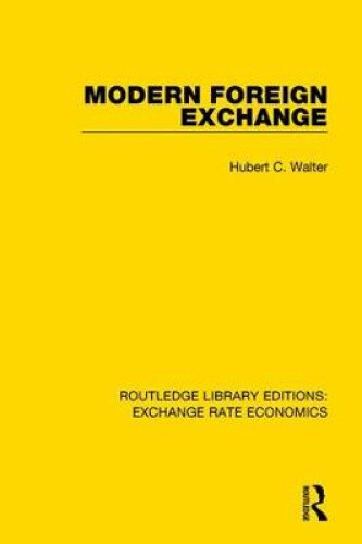 Thumbnail - Modern Foreign Exchange (routledge Library Editions: Exchange Rate