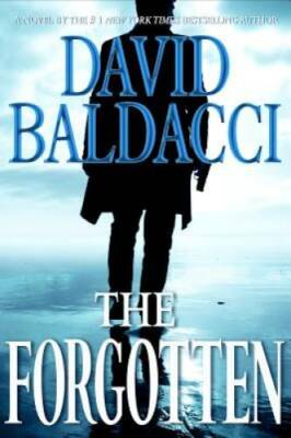 The Forgotten (John Puller Series) - Hardcover By Baldacci, David - GOOD