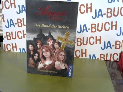 Alegria Septem, 1, Der Bund der Sieben Klugmann, Norbert: