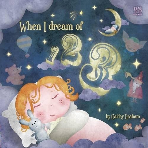 When I Dream of 123 by Oakley Graham Book The Fast Free ShippingFREE US DELIVERY | ISBN: 1849562725 | Quality Books