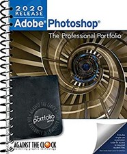 Adobe Photoshop 2020 : The Professional Portfolio Spiral Against