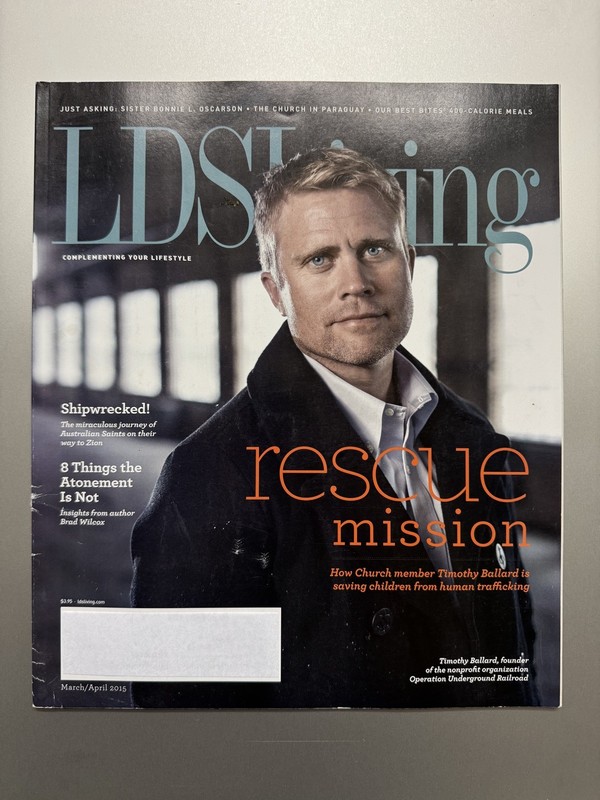 TIM BALLARD Operation Underground Railroad LDS Living Magazine 2015 Timothy 