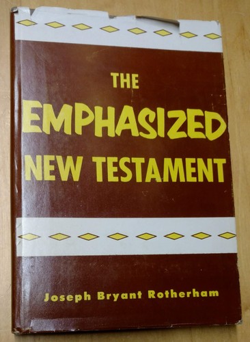 The Emphasized New Testament Joseph Bryant Rotherham 1967 | eBay