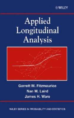Applied Longitudinal Analysis by Garrett M Fitzmaurice: Used