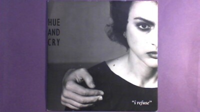 Hue And Cry - I Refuse (7'' single) picture sleeve YR 8