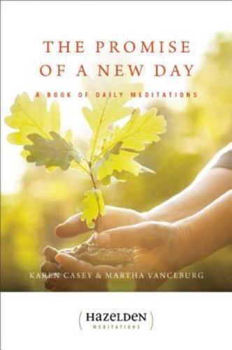 The Promise Of A New Day: Meditations for- paperback, Karen Casey, 9780894862038