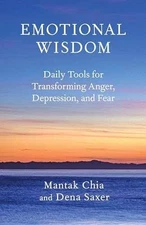 Emotional Wisdom: Daily Tools for - Paperback, by Chia Mantak; Saxer - Good
