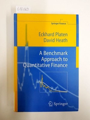 A Benchmark Approach to Quantitative Finance (Springer Finance) Platen, Eckhard 