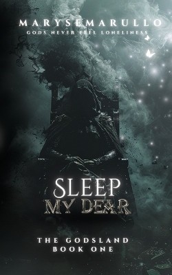Sleep my dear: a dark romantasy By Maryse Marullo - New Copy - 9781998410019