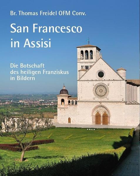 Thumbnail - San Francesco In Assisi - Die Botschaft Des Heiligen Franziskus In