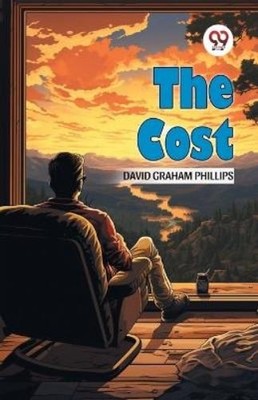 David Graham Phillips The Cost (Edition2024) (Taschenbuch) (US IMPORT)