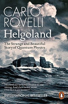 Carlo Rovelli - Helgoland   The Strange and Beautiful Story of Quantum - H245z