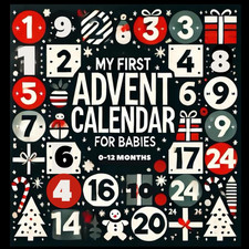 My First Advent Calendar: for Babies 0-12 Months  High Contrast Baby Book for N