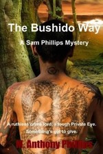 M Anthony Phillips Bushido way Sam Phillips (Paperback)