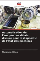 Muhammad Khan | Automatisation De L'analyse Des DéBris D'usure Pour Le...