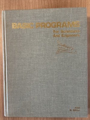 Basic Programs for Scientists and Engineers by Alan R. Miller (1981, Hardback)