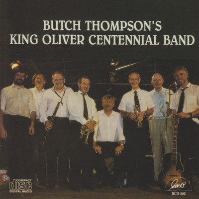 Butch Thompson Butch Thompson's King Oliver Centennial Band (CD)