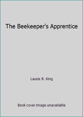 The Beekeeper's Apprentice by Laurie R. King