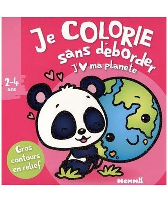 Je colorie sans déborder [2-4 ans] - J'aime ma planète T45 - Gros contours en 