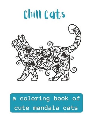 Chill Cats: A Coloring Book Of Cute Mandala Cats by Haylee Allison Paperback Boo