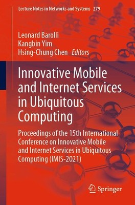 Leonard Barolli (u. a.) | Innovative Mobile and Internet Services in...