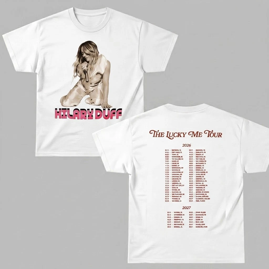 Hilary Duff Lucky Me Tour 2026 2027 Photo Dates Double Sided Unisex T-Shirt